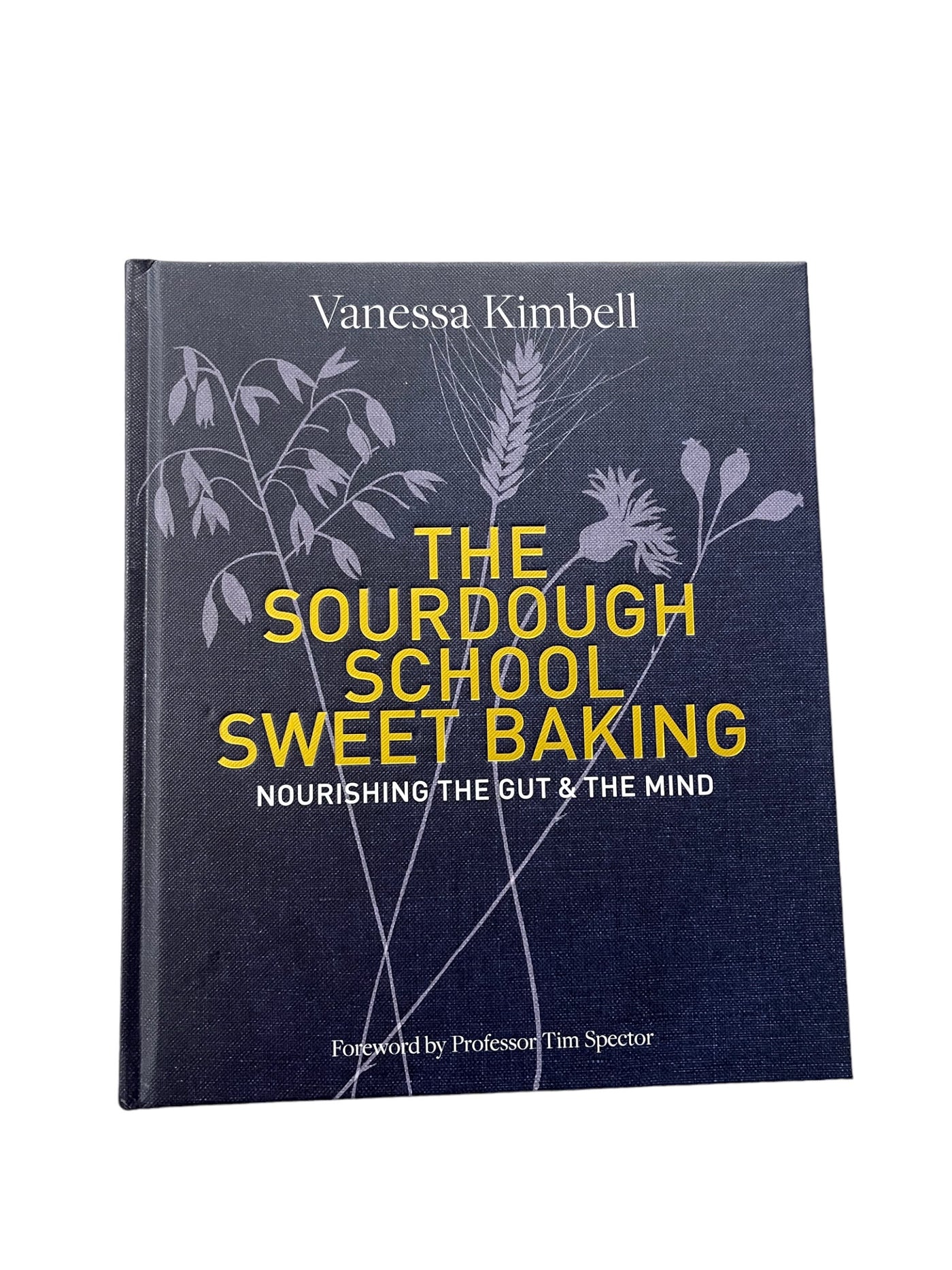 The Sourdough School: Sweet Baking